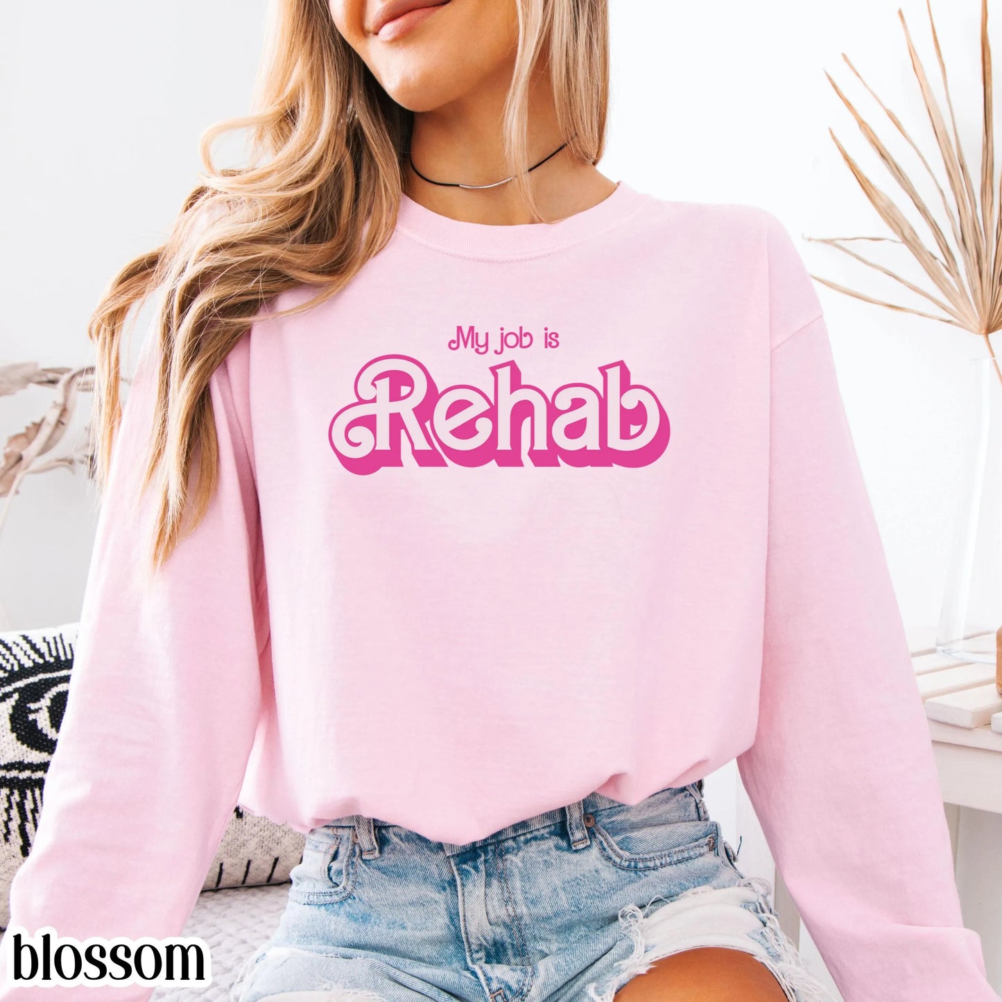 OT Comfort Colors Shirt My Job is Rehab Long Sleeve Occupational Therapist Physical Therapist Rehabilitation Funny Gift For OT