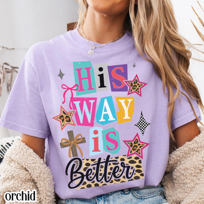 Christian Comfort Colors Shirt Religious Jesus Easter Tshirt Cute His Way Is Better Tee Faith Bible Verse T-shirt Oversized Ransom Retro