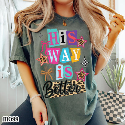 Christian Comfort Colors Shirt Religious Jesus Easter Tshirt Cute His Way Is Better Tee Faith Bible Verse T-shirt Oversized Ransom Retro