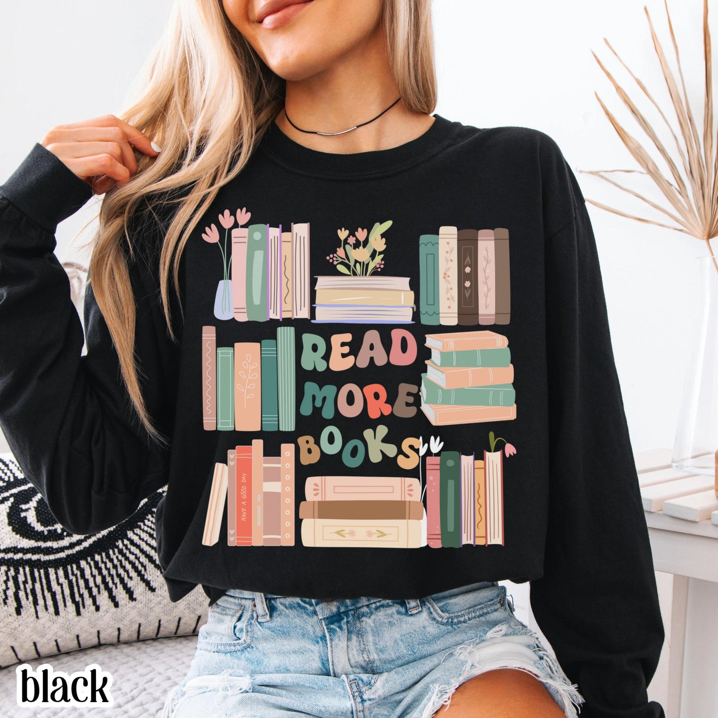 Read More Books Comfort Colors Long Sleeve Shirt Librairan Bookish Tee Cute Reader Cozy Teacher Womens Tshirt Retro Literature T-Shirt Gift