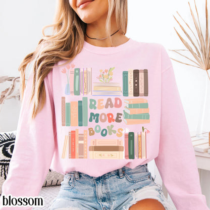 Read More Books Comfort Colors Long Sleeve Shirt Librairan Bookish Tee Cute Reader Cozy Teacher Womens Tshirt Retro Literature T-Shirt Gift