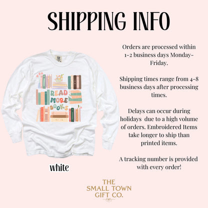 Read More Books Comfort Colors Long Sleeve Shirt Librairan Bookish Tee Cute Reader Cozy Teacher Womens Tshirt Retro Literature T-Shirt Gift