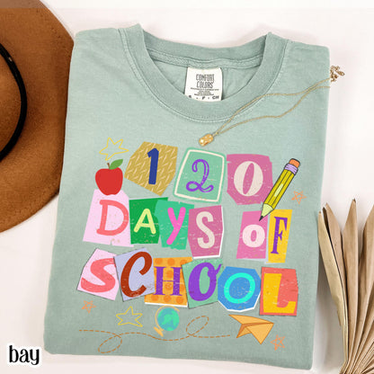 120 Days Of School Comfort Colors Shirt Kindergarten Teacher First Grade TShirt Ransom Girls School T-shirt Youth Toddler 120 Day School Tee