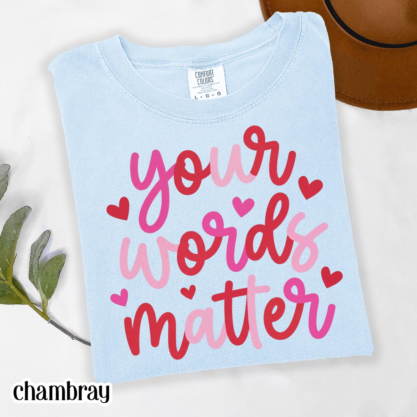 Speech Therapist Valentines Comfort Colors Shirt Vday SLP T-Shirt Your Words Matter Tee Speech Language Pathologist Tshirt Special Education
