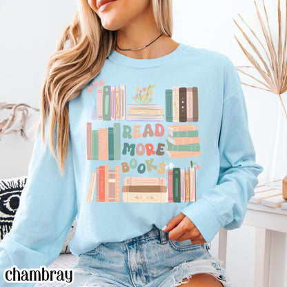 Read More Books Comfort Colors Long Sleeve Shirt Librairan Bookish Tee Cute Reader Cozy Teacher Womens Tshirt Retro Literature T-Shirt Gift