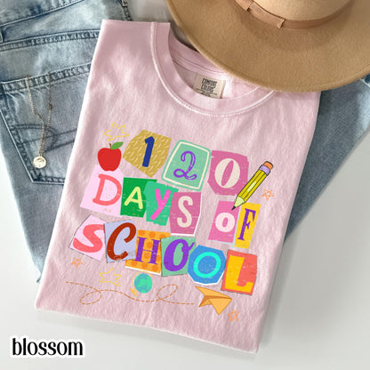 120 Days Of School Comfort Colors Shirt Kindergarten Teacher First Grade TShirt Ransom Girls School T-shirt Youth Toddler 120 Day School Tee