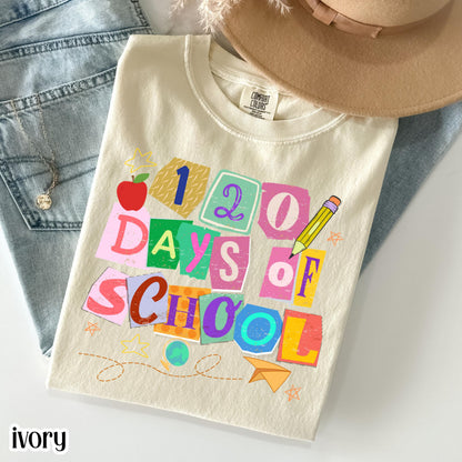 120 Days Of School Comfort Colors Shirt Kindergarten Teacher First Grade TShirt Ransom Girls School T-shirt Youth Toddler 120 Day School Tee