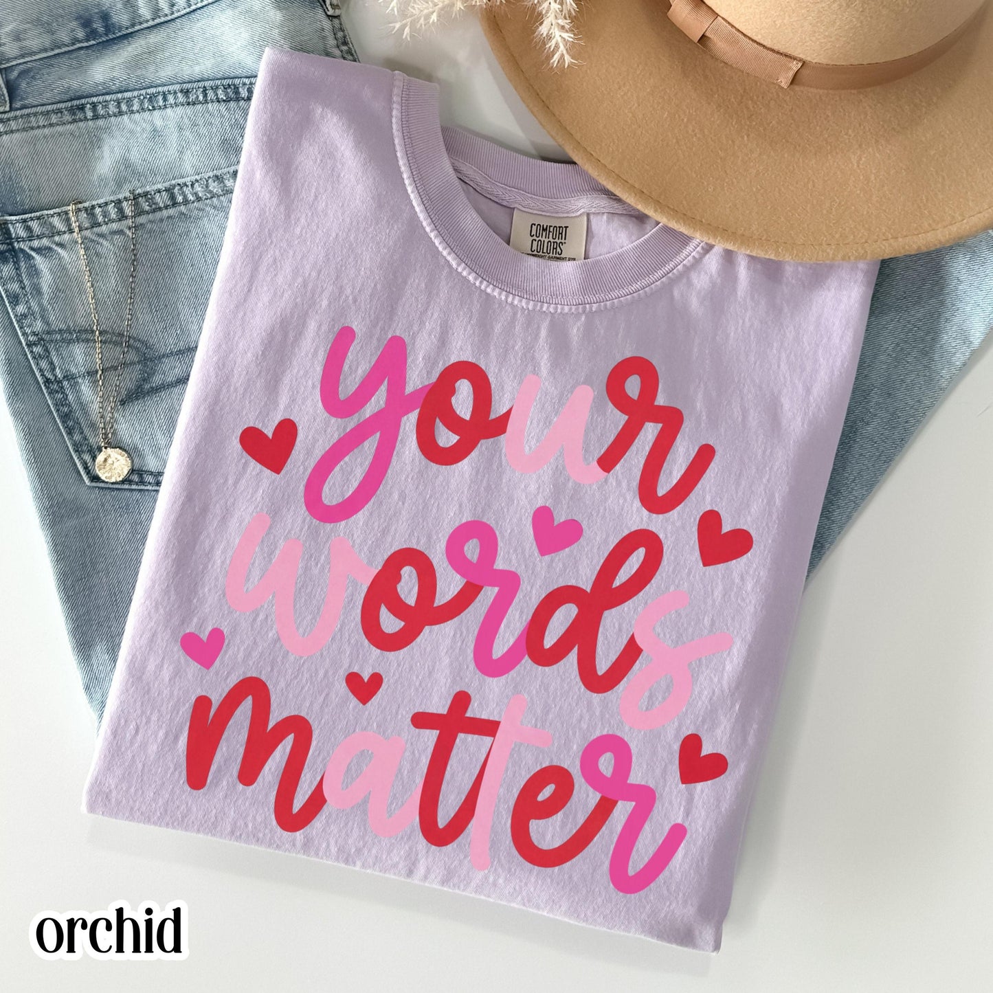 Speech Therapist Valentines Comfort Colors Shirt Vday SLP T-Shirt Your Words Matter Tee Speech Language Pathologist Tshirt Special Education