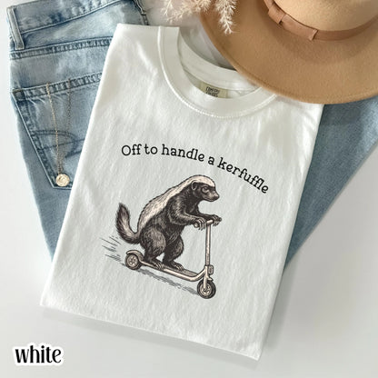 Kerfuffle Honey Badger Comfort Colors Shirt Funny Human Resources Scooter Tshirt Silly Lawyer Counselor Tee Adult Humor Sarcastic T-Shirt