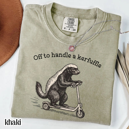 Kerfuffle Honey Badger Comfort Colors Shirt Funny Human Resources Scooter Tshirt Silly Lawyer Counselor Tee Adult Humor Sarcastic T-Shirt