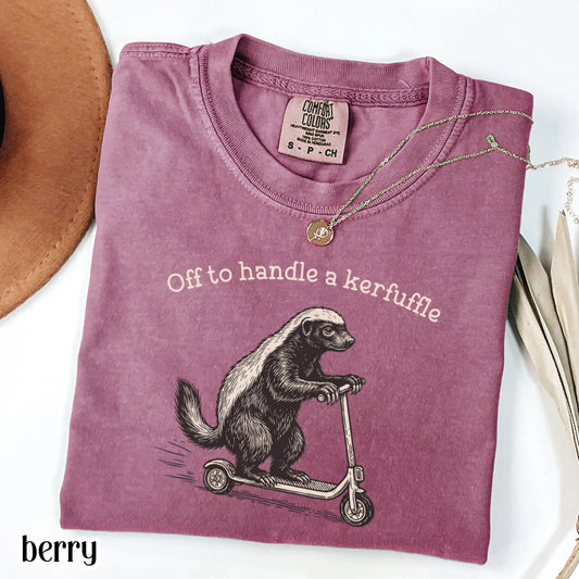 Kerfuffle Honey Badger Comfort Colors Shirt Funny Human Resources Scooter Tshirt Silly Lawyer Counselor Tee Adult Humor Sarcastic T-Shirt