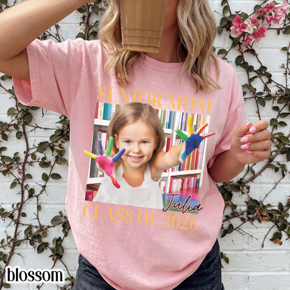 Custom Senior Mom 2026 Comfort Colors Shirt Proud Mom Graduate Tee Personalized Photo Name Class Year 2026 Graduation Mothers Day Gift