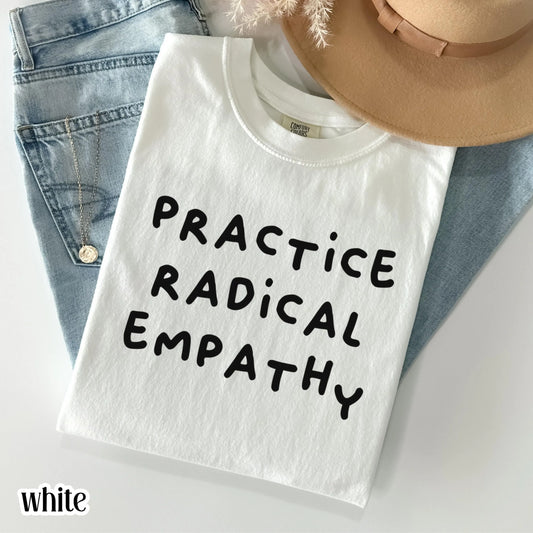 Comfort Colors Pride Shirt Gay LGBTQ TShirt Lesbian Human Rights T-Shirt Inclusive Trans Equality Shirt Practice Radical Empathy Political
