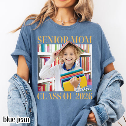 Custom Senior Mom 2026 Comfort Colors Shirt Proud Mom Graduate Tee Personalized Photo Name Class Year 2026 Graduation Mothers Day Gift