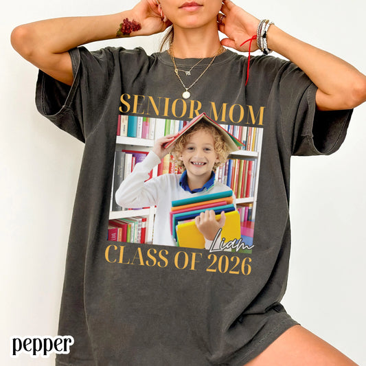 Custom Senior Mom 2026 Comfort Colors Shirt Proud Mom Graduate Tee Personalized Photo Name Class Year 2026 Graduation Mothers Day Gift