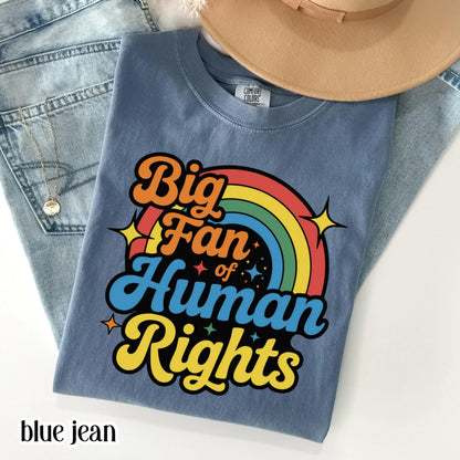 Human Rights Comfort Colors Shirt Colorful Rainbow Pride Tee Equality Love TShirt LGBTQ Pride Inclusive Gay Lesbian Social Justice T-Shirt