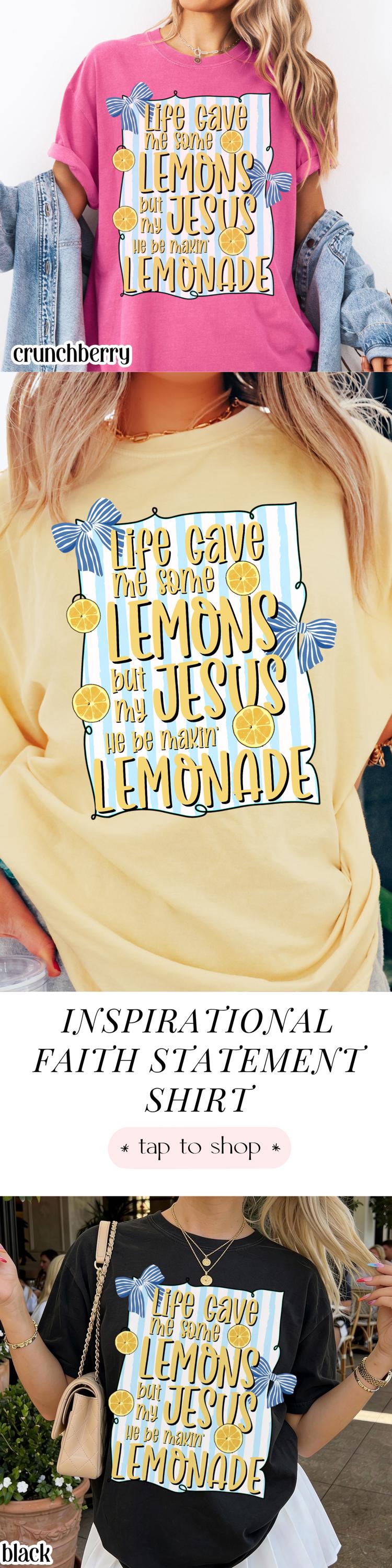 Christian Comfort Colors Shirt Life Gave Me Lemons Jesus Made Lemonade Inspirational Easter Spring Faith Tee Encouraging Beliver T-Shirt