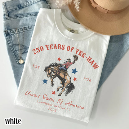 Comfort Colors 4th of July Shirt, 250 Year Anniversary Shirt, Fourth of July T-Shirt, USA Yee Haw Cowboy Tee for 4th of July Rodeo Party
