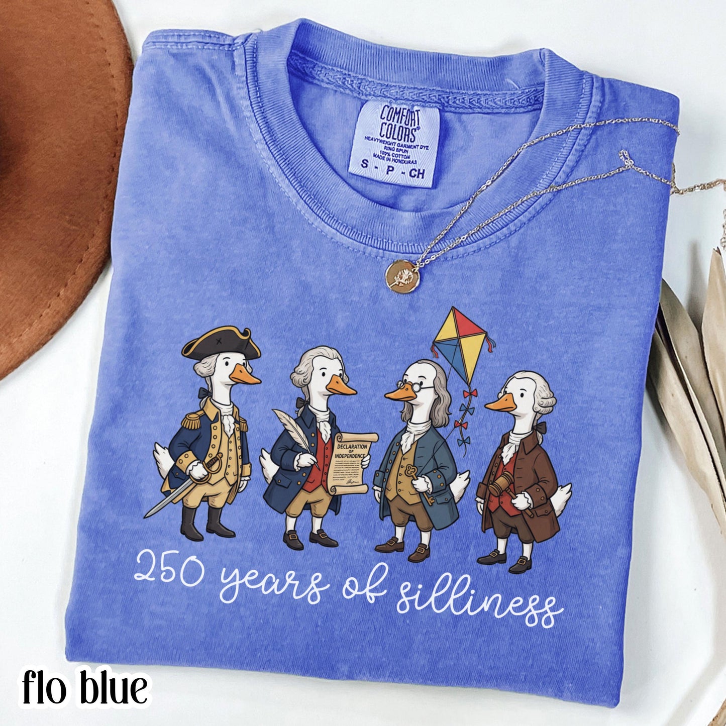 Founding Fathers Comfort Colors Shirt Silly Goose 250 Anniversary T-Shirt 4th of July Fourth America T-Shirt American United States Tee