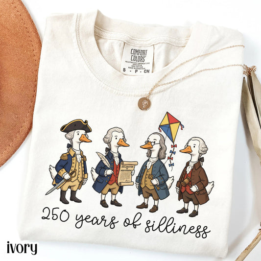 Founding Fathers Comfort Colors Shirt Silly Goose 250 Anniversary T-Shirt 4th of July Fourth America T-Shirt American United States Tee