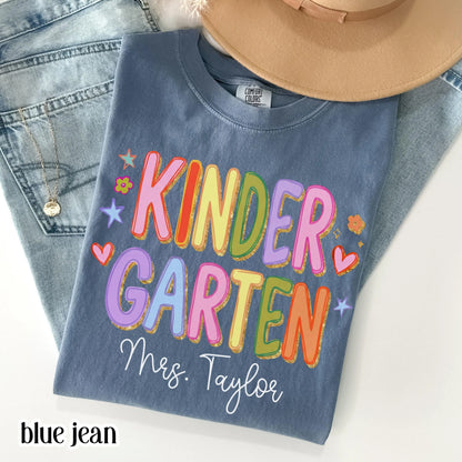 Custom Comfort Colors® Kindergarten Teacher Shirt First Day Kinder Matching Group T-Shirt Colorful Cute Educator Back to School Outfit