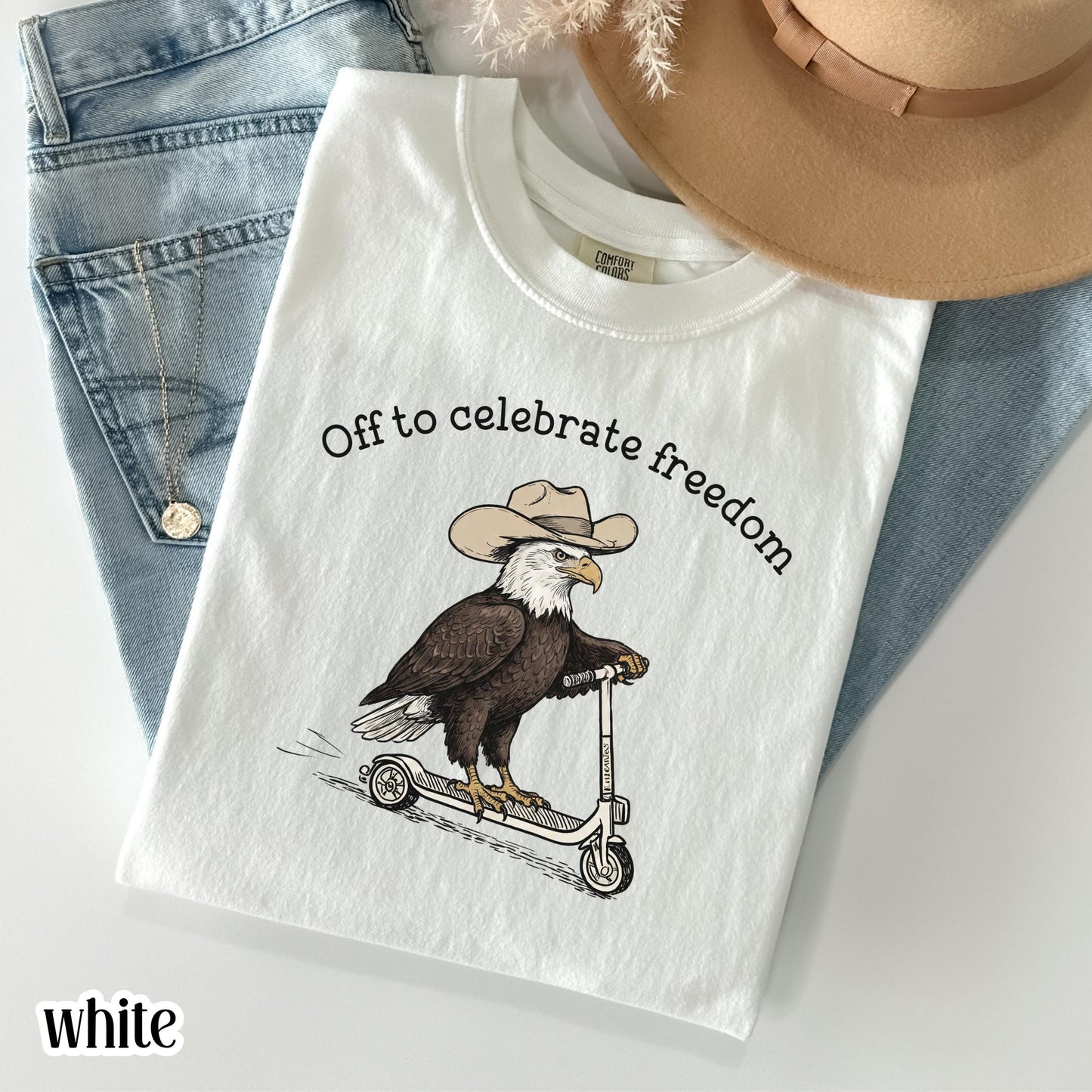 Fourth of July Comfort Colors® Shirt Eagle Off to Celebrate Freedom T-Shirt 4th Of July Cowboy Scooter Bird 250 America Anniversary Tee