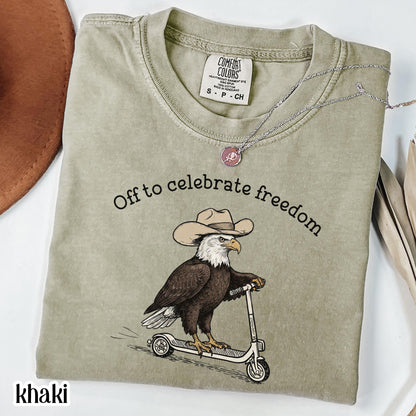 Fourth of July Comfort Colors® Shirt Eagle Off to Celebrate Freedom T-Shirt 4th Of July Cowboy Scooter Bird 250 America Anniversary Tee