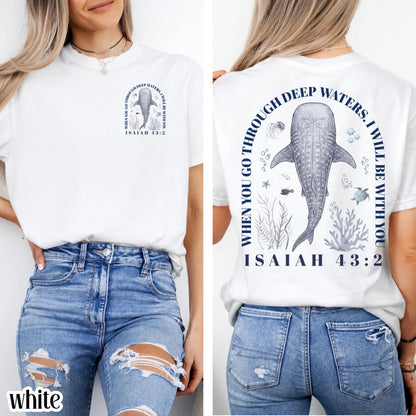 Christian Comfort Colors® Shirt Isaiah 43:2 Whale Shark Bible Verse Tee Religious Scripture Faith Based TShirt Aesthetic Ocean Lover T-Shirt
