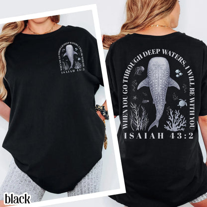 Christian Comfort Colors® Shirt Isaiah 43:2 Whale Shark Bible Verse Tee Religious Scripture Faith Based TShirt Aesthetic Ocean Lover T-Shirt