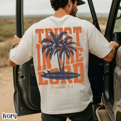 Trust In The Lord Comfort Colors Shirt Proverbs 3:5 Christian Surf Tee Trendy Summer Vibes Palm Tree Faith Based TShirt Beach Lover T-Shirt