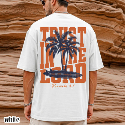Trust In The Lord Comfort Colors Shirt Proverbs 3:5 Christian Surf Tee Trendy Summer Vibes Palm Tree Faith Based TShirt Beach Lover T-Shirt
