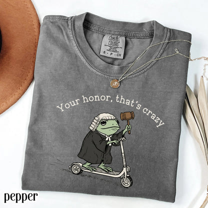 Comfort Colors® Lawyer Shirt Law School Graduation T-shirt Funny Silly Lawyer Frog Tee That's Crazy Law Student Gift Future Lawyer or Judge