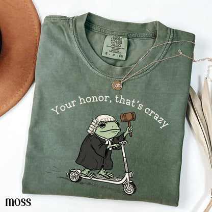 Comfort Colors® Lawyer Shirt Law School Graduation T-shirt Funny Silly Lawyer Frog Tee That's Crazy Law Student Gift Future Lawyer or Judge