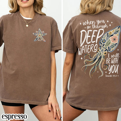 Isaiah 43:2 Deep Waters Squid Comfort Colors Tee