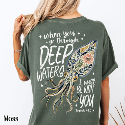 Isaiah 43:2 Deep Waters Squid Comfort Colors Tee