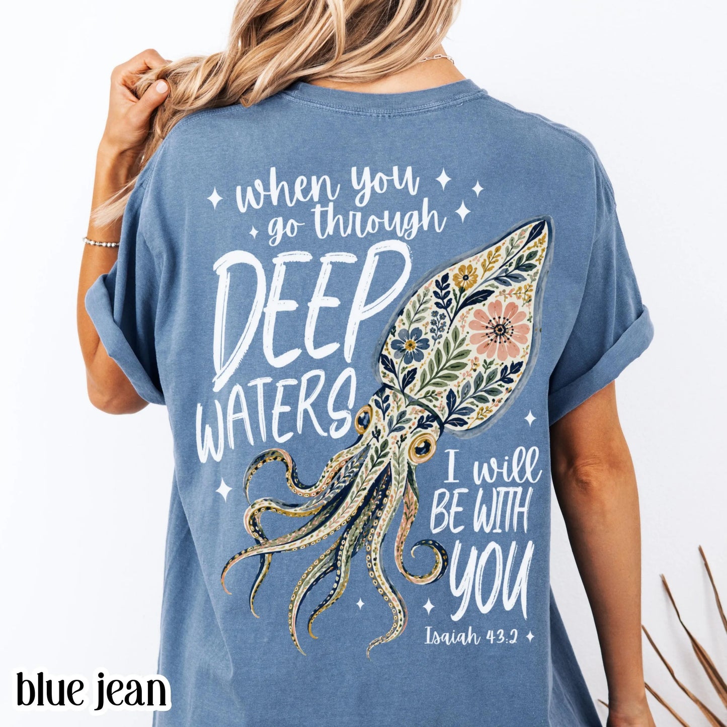 Isaiah 43:2 Deep Waters Squid Comfort Colors Tee