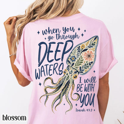 Isaiah 43:2 Deep Waters Squid Comfort Colors Tee