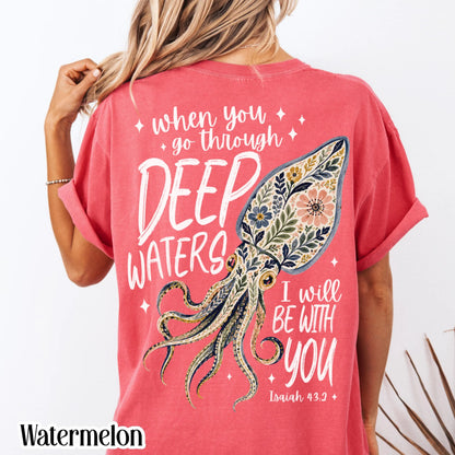 Isaiah 43:2 Deep Waters Squid Comfort Colors Tee