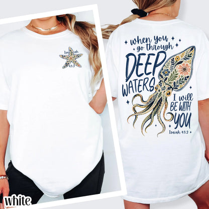Isaiah 43:2 Deep Waters Squid Comfort Colors Tee