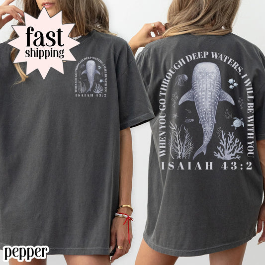 Christian Comfort Colors® Shirt Isaiah 43:2 Whale Shark Bible Verse Tee Religious Scripture Faith Based TShirt Aesthetic Ocean Lover T-Shirt