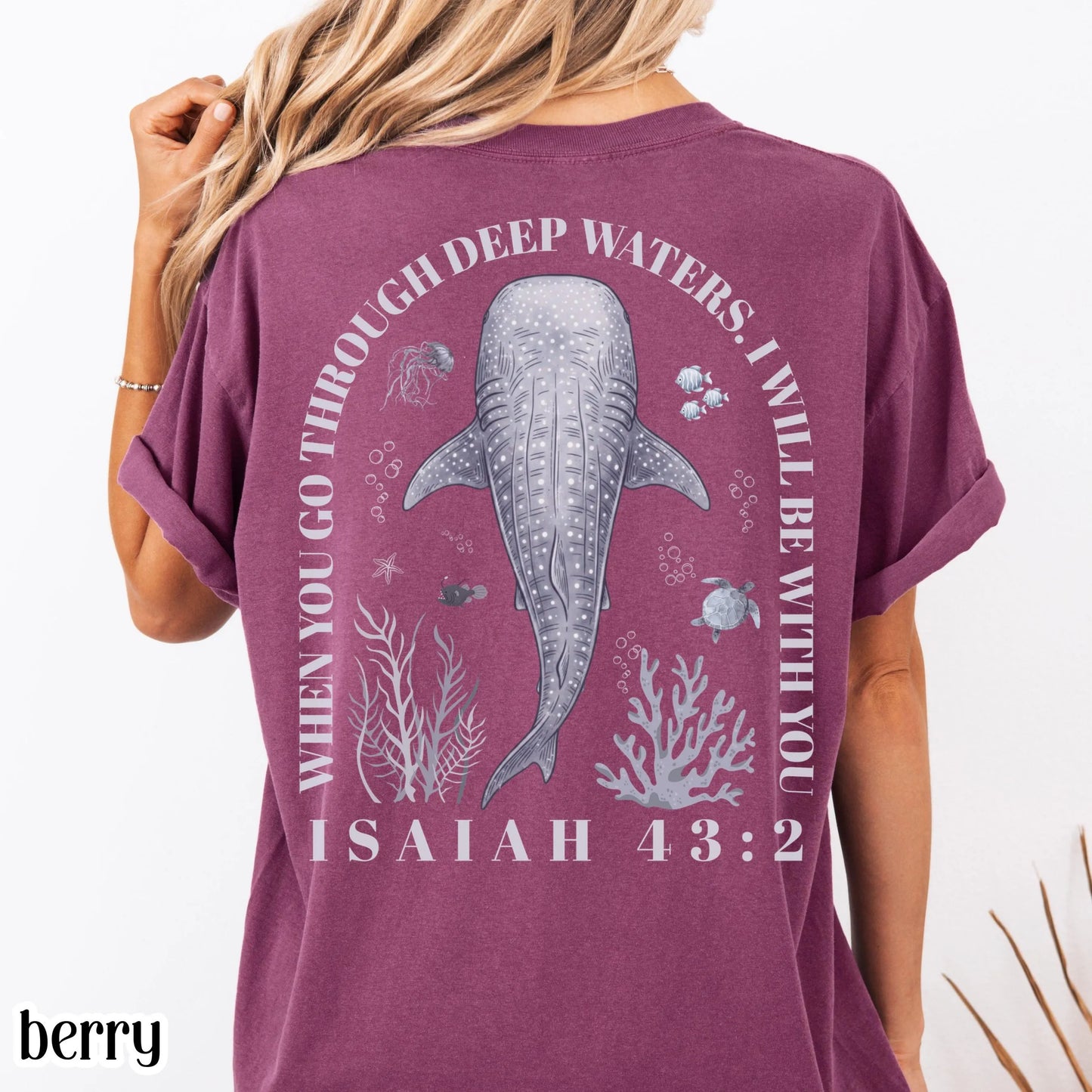 Christian Comfort Colors® Shirt Isaiah 43:2 Whale Shark Bible Verse Tee Religious Scripture Faith Based TShirt Aesthetic Ocean Lover T-Shirt