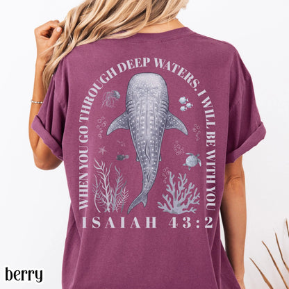 Christian Comfort Colors® Shirt Isaiah 43:2 Whale Shark Bible Verse Tee Religious Scripture Faith Based TShirt Aesthetic Ocean Lover T-Shirt