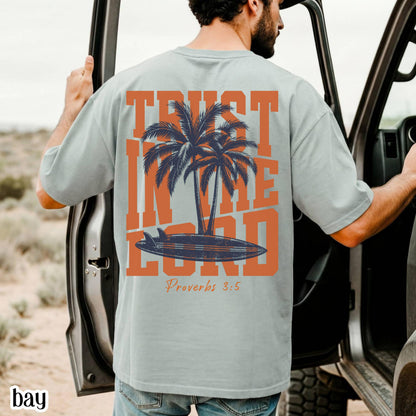 Trust In The Lord Comfort Colors Shirt Proverbs 3:5 Christian Surf Tee Trendy Summer Vibes Palm Tree Faith Based TShirt Beach Lover T-Shirt