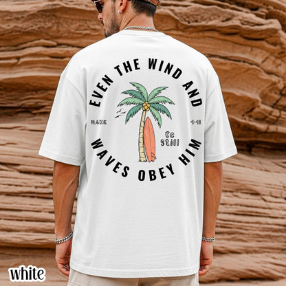 Christian Comfort Colors® Shirt Even The Wind And Waves Obey Him Mark 4:41 Tee Surfboard Palm Tree TShirt Mens Summer Faith Based T-Shirt