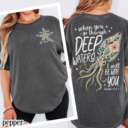 Isaiah 43:2 Deep Waters Squid Comfort Colors Tee