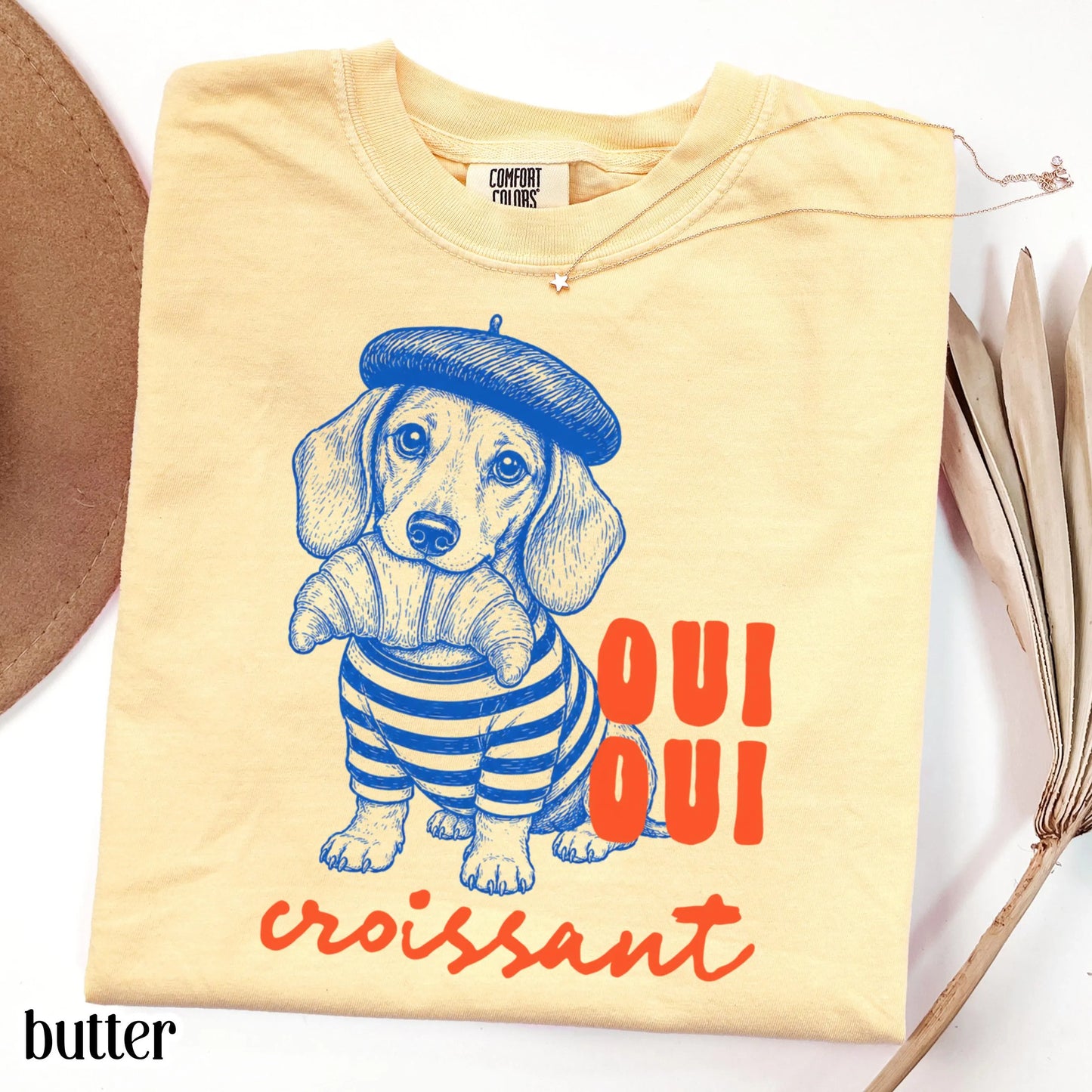 Oui Oui Croissant Dachshund Comfort Colors Tee