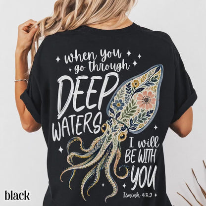 Isaiah 43:2 Deep Waters Squid Comfort Colors Tee