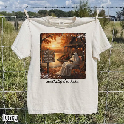 Summerween Ghost Comfort Colors Shirt Mentally I'm Here Cute Fall Tee Cozy Autumn Vibes Pumpkin Season TShirt Trendy Halloween Lover T-Shirt