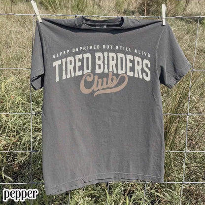 Comfort Colors® Birding Club Shirt Funny Tired Birdwatching T-Shirt Nature Bird Enthusiast Tee Nature Lover For Birding Bird Watcher Gift
